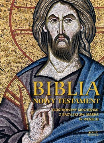 Biblia. Nowy Testament. Ilustrowany mozaikami z bazyliki św. Marka w Wenecji - zbiorowa praca - książka