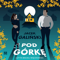 Pod górkę - Jacek Galiński - ebook + audiobook + książka