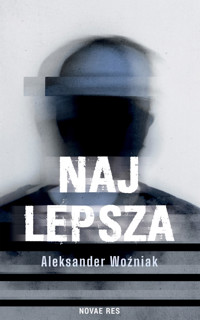 Najlepsza - Aleksander Woźniak - ebook