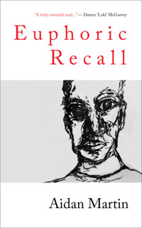 Euphoric Recall - Aidan Martin - ebook
