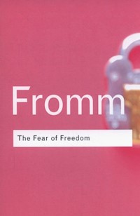 The Fear of Freedom - Erich Fromm - książka