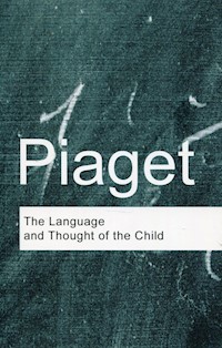 The Language and Thought of the Child - Piaget Jean - książka