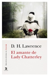 El amante de Lady Chatterley - D H Lawrence - ebook