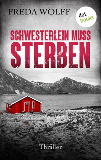 Schwesterlein muss sterben - Freda Wolff - ebook