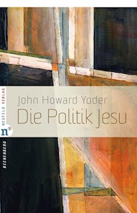 Die Politik Jesu - John Howard Yoder - ebook