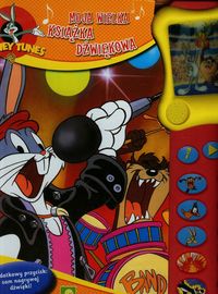 Moja wielka książka dźwiękowa Looney Tunes -  - książka