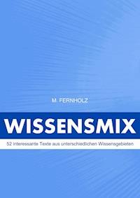 Wissensmix - M. Fernholz - ebook