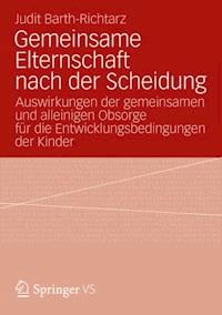 Gemeinsame Elternschaft nach der Scheidung - Judit Barth-Richtarz - ebook