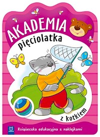 Akademia pięciolatka z kotkiem Książeczka edukacyjna z naklejkami -  - książka
