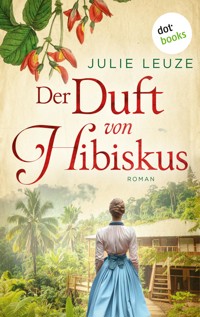 Der Duft von Hibiskus - Julie  Leuze - ebook