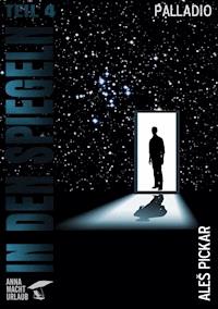 In den Spiegeln - Teil 4 - Aleš Pickar - ebook