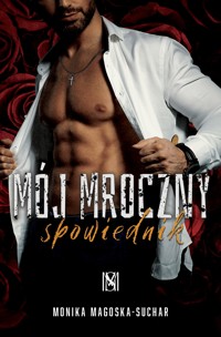 Mój mroczny spowiednik - Magoska-Suchar Monika - ebook + audiobook