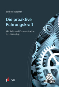 Die proaktive Führungskraft - Barbara Weyerer - ebook
