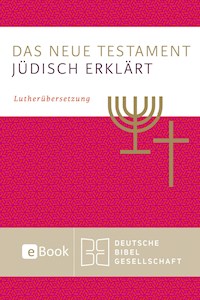 Das Neue Testament - jüdisch erklärt -  - ebook