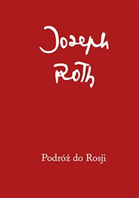 Podróż do Rosji - Joseph Roth - książka