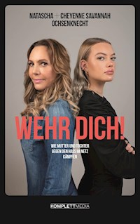 Wehr dich! - Cheyenne Savannah Ochsenknecht - ebook