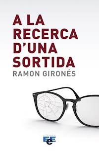 A la recerca d´una sortida - Ramón Gironés - ebook
