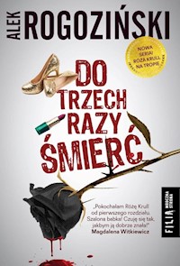 Do trzech razy śmierć - Alek Rogoziński - ebook + audiobook + książka