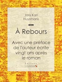 A Rebours - Joris Karl Huysmans - ebook