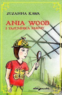 Ania Wood i tajemnica farmy - Kawa Zuzanna - książka