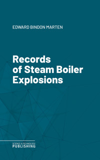 Records of Steam Boiler Explosions - Marten - ebook