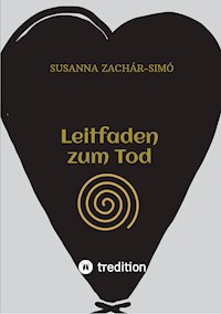 Leitfaden zum Tod - Susanna Zachár-Simó - ebook