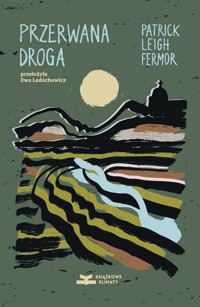 Przerwana droga. Od Żelaznych Wrót do góry Athos