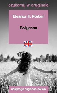 Pollyanna. Czytamy w oryginale - Eleanor H. Porter - książka