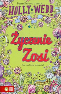 Życzenie Zosi - Holly Webb - książka