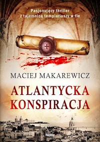 Atlantycka konspiracja - Maciej Makarewicz - książka