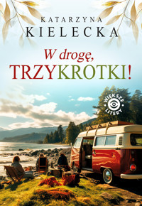 W drogę, Trzykrotki! Tom 2 - Katarzyna Kielecka - ebook + audiobook + książka
