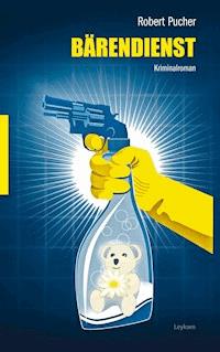 Bärendienst - Robert Pucher - ebook