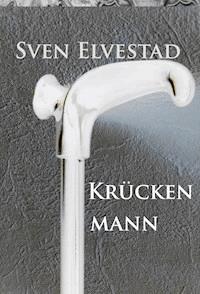 Krückenmann - Sven Elvestad - ebook