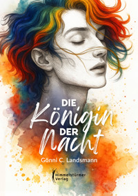 Die Königin der Nacht - Landsmann Gönni C. - ebook
