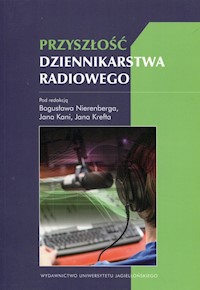 Przyszłość dziennikarstwa radiowego -  - książka