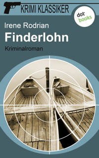 Krimi-Klassiker - Band 4: Finderlohn - Irene Rodrian - ebook