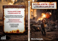 Sozialkritik ohne Lösungsansätze - Marco Asonada - ebook