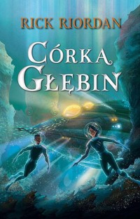 Córka głębin - Rick Riordan - książka