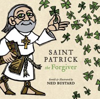 Saint Patrick the Forgiver - Ned Bustard - ebook