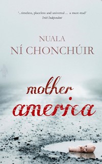 Mother America - Nuala Ní Chonchúir - ebook