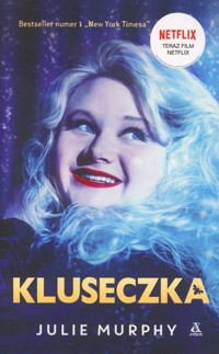 Kluseczka - Julie Murphy - książka