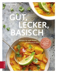 Gut, lecker, basisch - Kittler Martina - ebook