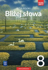 Bliżej słowa Język polski 8 Podręcznik - Horwath Ewa, Kiełb Grażyna - książka