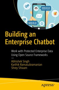 Building an Enterprise Chatbot - Abhishek Singh - ebook