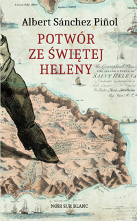 Potwór ze Świętej Heleny - Albert Sánchez Piñol - ebook + książka