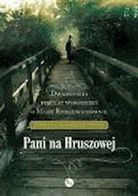Pani na Hruszowej - Skirmunttówna Jadwiga - ebook + książka