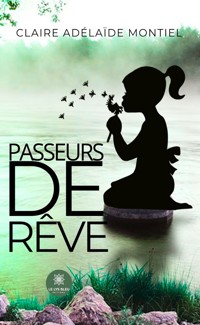 Passeurs de rêve - Claire Adélaïde Montiel - ebook