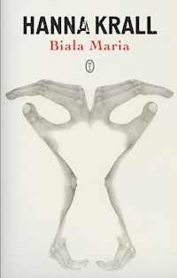 Biała Maria - Hanna Krall - ebook + audiobook + książka