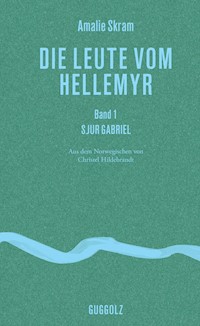 Die Leute vom Hellemyr, Band 1 - Amalie Skram - ebook