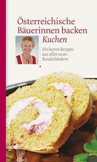 Österreichische Bäuerinnen backen Kuchen -  - ebook